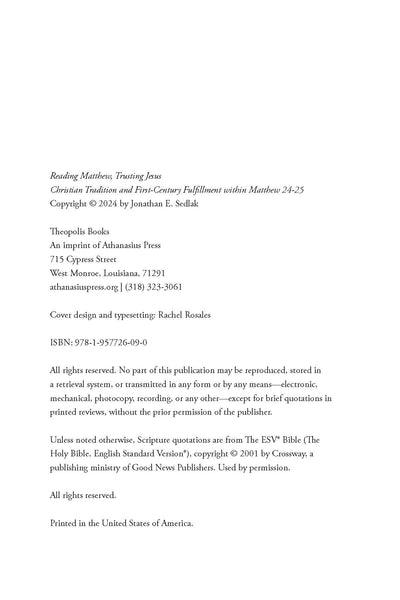 Reading Matthew, Trusting Jesus: Christian Tradition and First-Century Fulfillment within Matthew 24-25