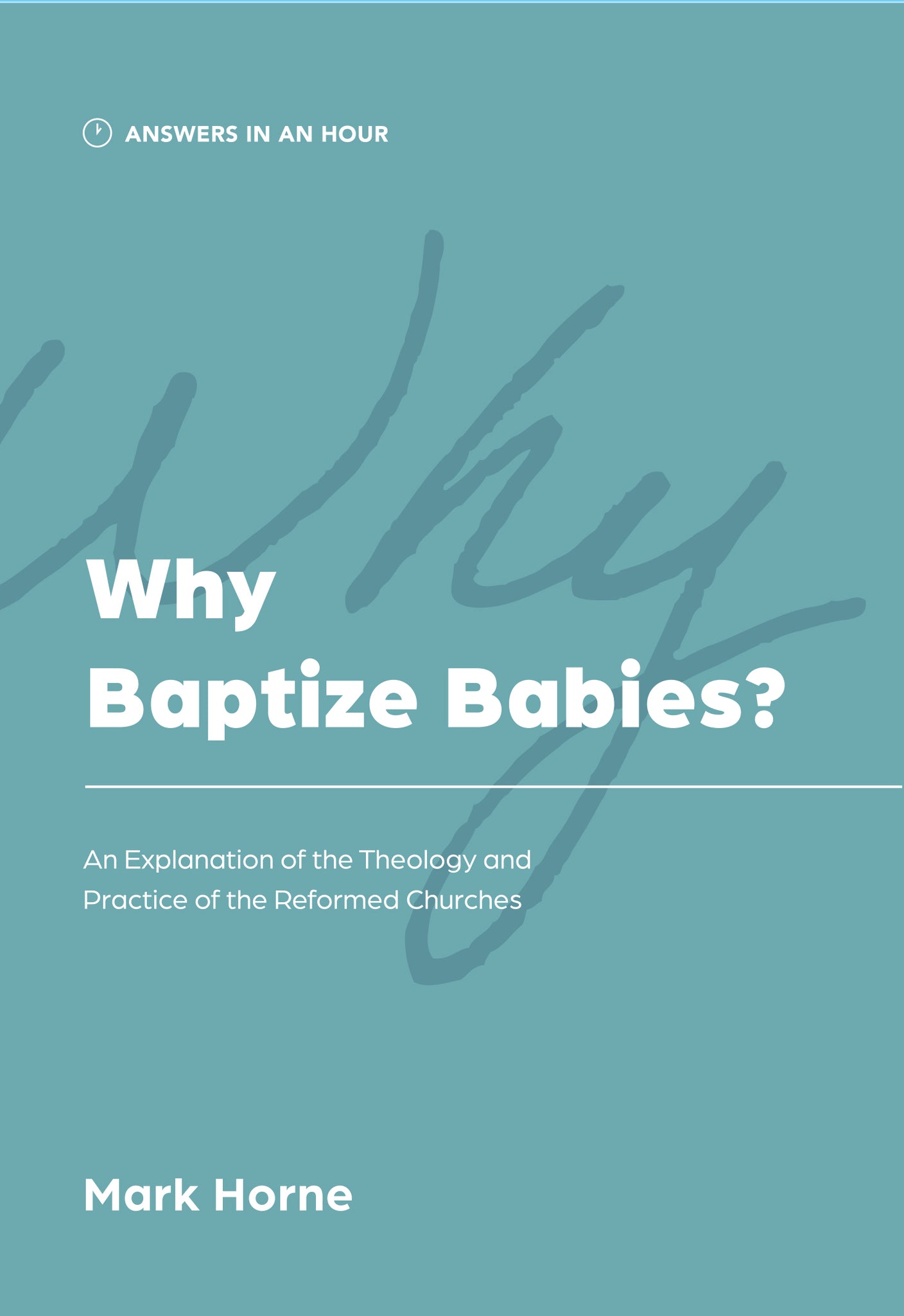 Why Baptize Babies?