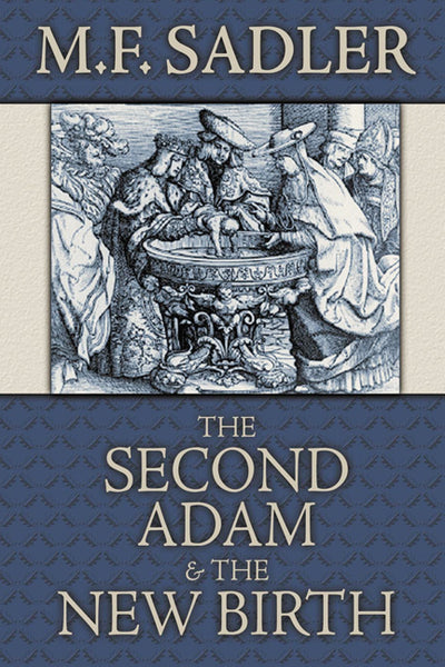 Conta　of　Adam　as　–　and　the　the　Doctrine　New　Or　Birth:　Baptism　Athanasius　Press　The　Second