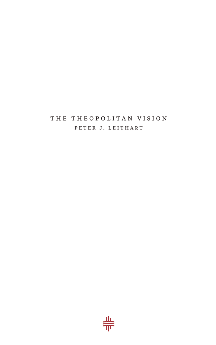 The Theopolitan Vision