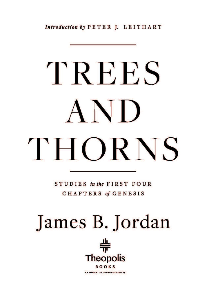 First Found Chapters Trees and Thorns: Studies in the First Four Chapters of Genesis ...
